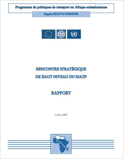 Rapport de la Rencontre Strategique de Haut Niveau du SSATP - Dublin 2006