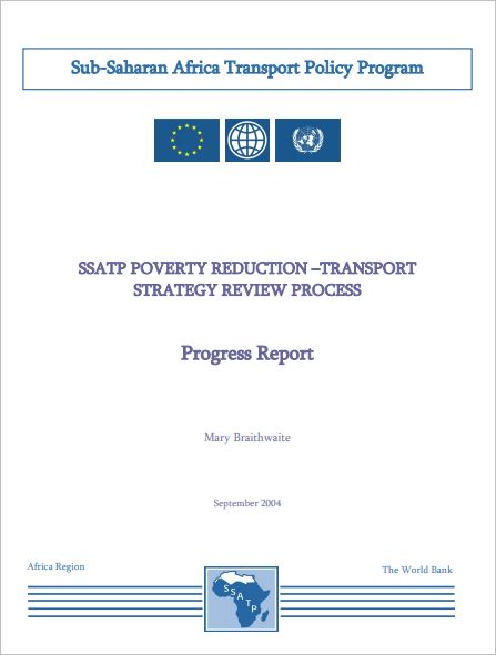 SSATP Review of National Transport Policy and Poverty Reduction Strategy: Progress Report 2004