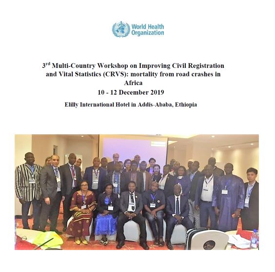 3rd Multi-Country Workshop on Improving Civil Registration and Vital Statistics: Mortality from Road Crashes in Africa