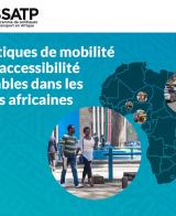 Politiques de mobilité et d'accessibilité durables dans les villes Africaines : Documents de politique/stratégie et rapports de diagnostic  pour 12 pays pilotes