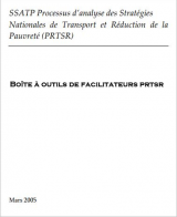 Boîte à outils de facilitateurs du processus d’analyse des stratégies nationales de transport et de réduction de la pauvreté (PRTSR)