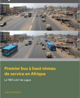 Premier bus à haut niveau de service en Afrique : Le "BRT-lite" de Lagos