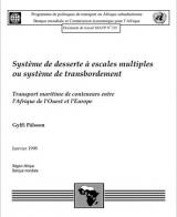 Système de desserte à escales multiples ou système de transbordement : Transport maritime de conteneurs entre l’Afrique de l’Ouest et l’Europe