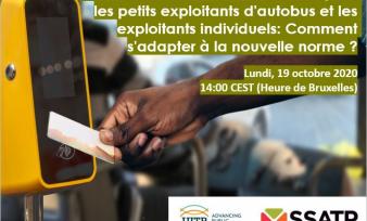 3ème webinaire de l'UITP et du SSATP : Innovations et nouvelles solutions pour les petits exploitants d'autobus et les exploitants individuels - Comment s'adapter à la nouvelle norme ?